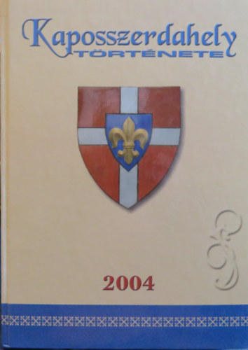 Pusk�s B�la L�vai J�zsef Gy�rgy - Kaposszerdahely t�rt�nete