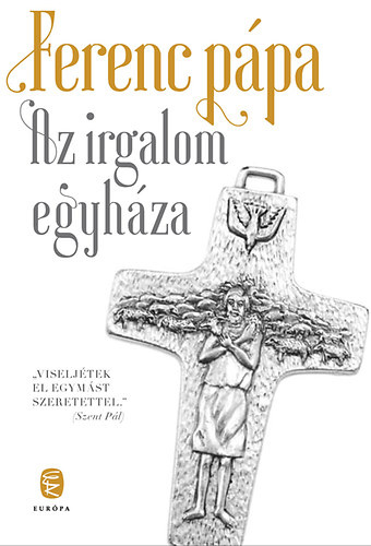Ferenc ppa - Az irgalom egyhza