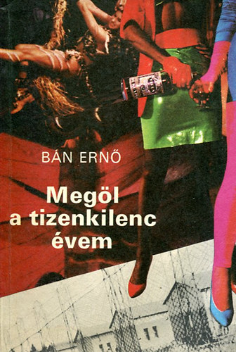 Bn Ern - Megl a tizenkilenc vem
