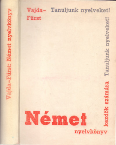 Vajda György Mihály - Fürst György - Német nyelvkönyv - Kezdők számára