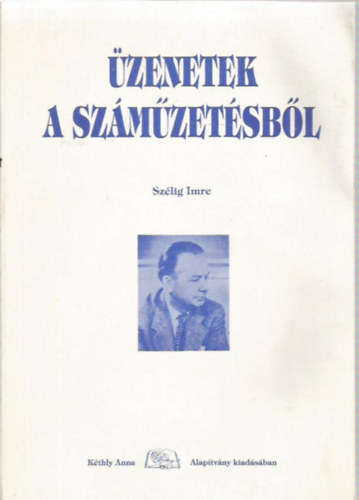 Sz�lig Imre - �zenetek a sz�m�zet�sb�l