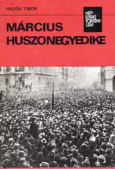 Hajdu Tibor - M�rcius huszonegyedike