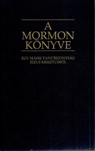 Ifj. Joseph Smith  (ford.) - Mormon knyve - egy msik bizonysg Jzus Krisztusrl