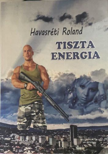Havasréti Roland - Tiszta energia