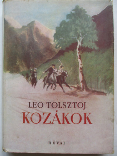 Lev Tolsztoj - Kozkok