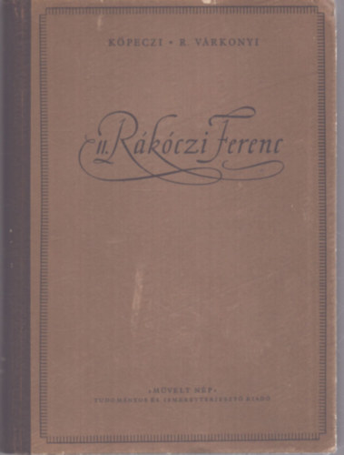 Kpeczi Bla-R. Vrkonyi gnes - II. Rkczi Ferenc