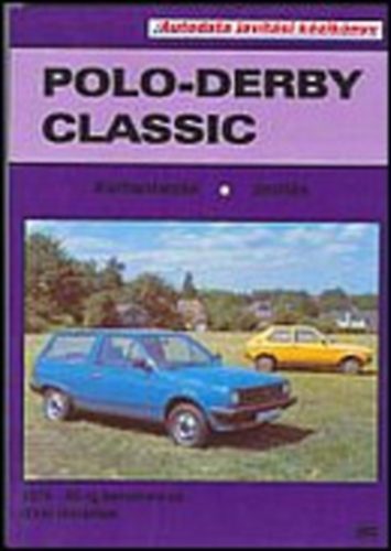 Volkswagen Polo-Derby, Classic 1976-1992 - Karbantart�s, jav�t�s