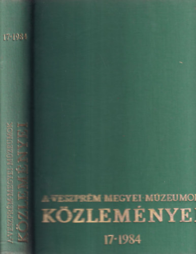Trcsik; Uzsoki  (szerk.) - A Veszprm Megyei Mzeumok Kzlemnyei 17., 1984