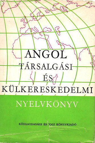 Jakabfi-Simonyi-Szkcs - Angol trsalgsi s klkereskedelmi nyelvknyv