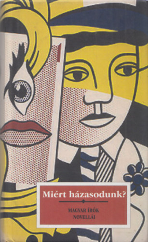 K�r�ssi P. J�zsef - Mi�rt h�zasodunk? (Magyar �r�k novell�i)