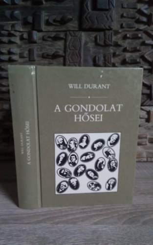 Benedek Marcell  Will Durant (ford.) - A gondolat hsei (The story of philosophy) - Benedek Marcell fordtsa (sajt kppel!)
