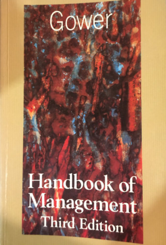 Dennis Lock (szerk.) - Gower Handbook of Management 3rd Edition