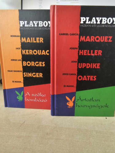 Marquez, Heller, Updike, Oates Mailer,Kerouac,Borges,Singer - �rtatlan hazugs�gok + A sz�ke bomb�z� (Playboy-v�logat�s 40 �v legjobb novell�ib�l)