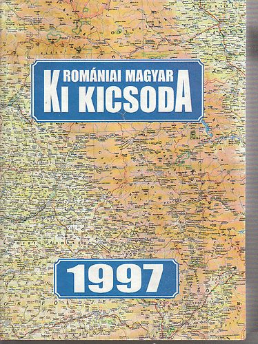 Adonyi Nagy-Cseke-Dvid-Horvt - Romniai magyar ki kicsoda 1997