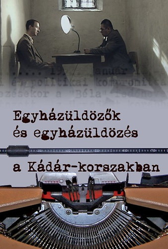 Egyh�z�ld�z�s �s egyh�z�ld�z�k a K�d�r-korszakban