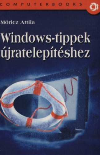 Mricz Attila - Windows-tippek jrateleptshez