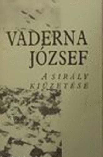 Vaderna József - A sirály kiűzetése