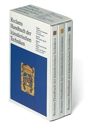 Albert Knoepfli - Reclams Handbuch der knstlerischen Techniken Bd. 1-3. Bd. 1: Farbmittel, Buchmalerei, Tafel- und Leinwandmalerei. Bd. 2: Wandmalerei, Mosaik. Bd. 3: Glas, Keramik und Porzellan, Mbel, Intarsie und Rahmen. Lackkunst, Leder.