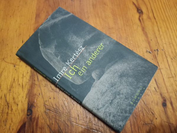Imre Kert�sz - Ich ein anderer