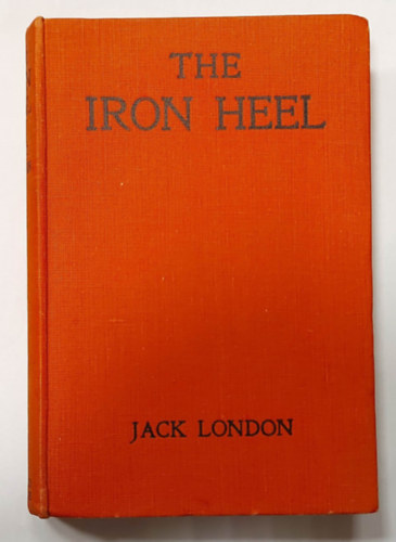 Jack London - The Iron Heel (A vas-pata, angol nyelven)