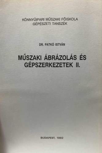 M�szaki �br�zol�s �s g�pszerkezetek II. BMF