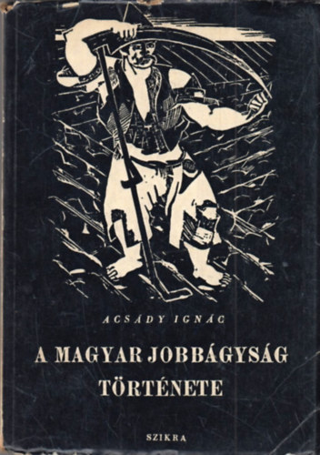 Acsdy Ignc - A magyar jobbgysg trtnete
