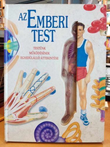 Peter Abrahams - Az emberi test - Testnk mkdsnek egyedlll ttekintse