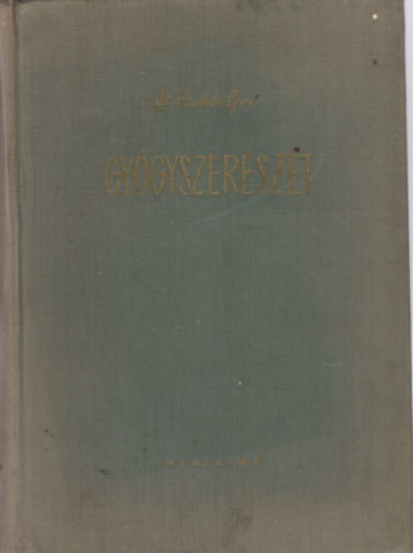 Dr. Pandula Egon - Gy�gyszer�szet (v�nyk�sz�t�stan)