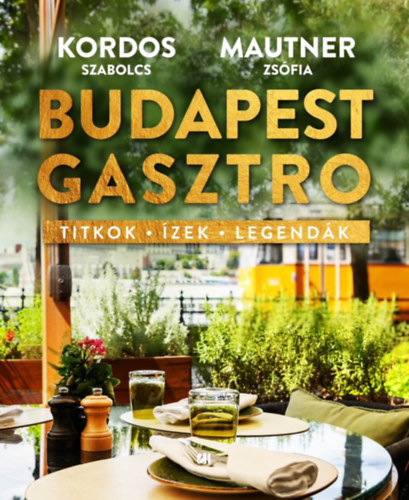 Kordos Szabolcs Mautner Zsfi - Budapest gasztro