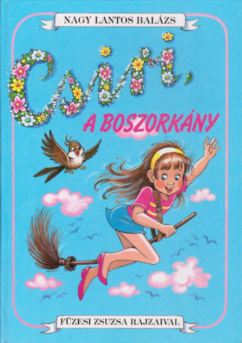 Nagy Lantos Balázs - Csiri, a boszorkány