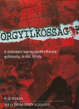 R. G. Grant - Orgyilkoss�gok - A t�rt�nelem legmegr�z�bb pillanatai