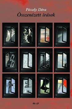 P�czely D�ra  (szerk.) - �sszen�zett �r�sok