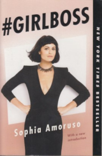 Sophia Amoruso - #Girlboss
