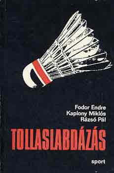 Fodor Endre; Kaplony Mikl�s; R�zs� P�l - Tollaslabd�z�s