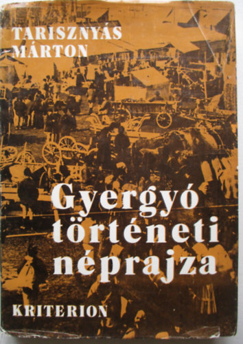 Tarisznys Mrton - Gyergy trtneti nprajza