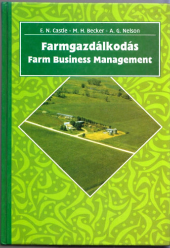 Emery N. Castle - Manning H. Becker - A. Gene Nelson - Farmgazdlkods