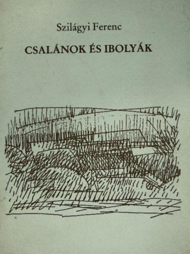 Szilgyi Ferenc - Csalnok s ibolyk