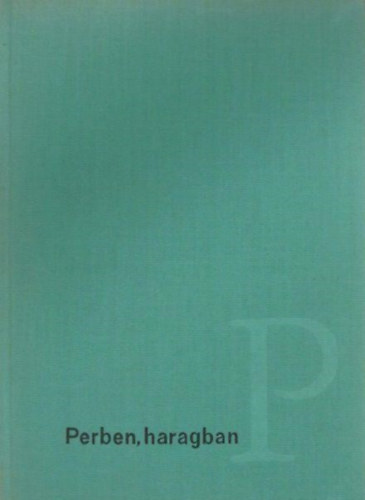 Feh�r Kl�ra - Perben, haragban