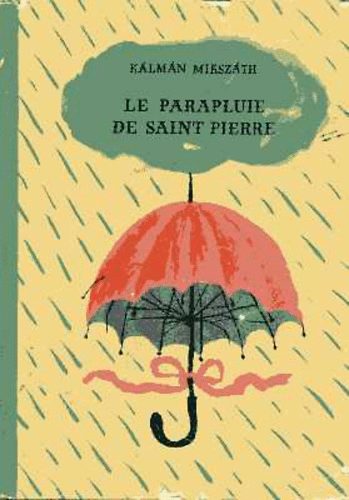 Mikszth Klmn - Le Parapluie De Saint-Pierre