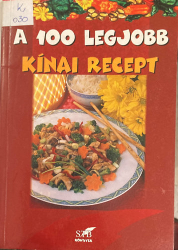 Lurz Gerda - A 100 legjobb knai recept