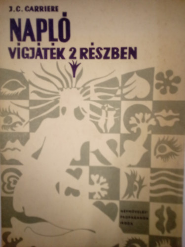 Jean-Claude Crriere - Napl� - V�gj�t�k 2 r�szben (Sz�nj�tsz�k kisk�nyvt�ra)