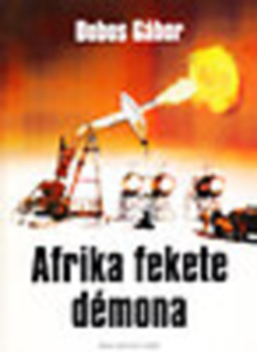 Dobos Gbor - Afrika fekete dmona