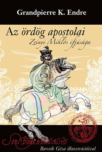 Grandpierre K. Endre - Az ördög apostolai