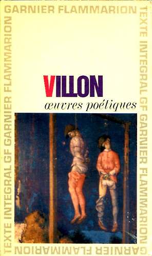 André Mary, Daniel Poirion Francois Villon - Oeuvres poétiques de Francois Villon