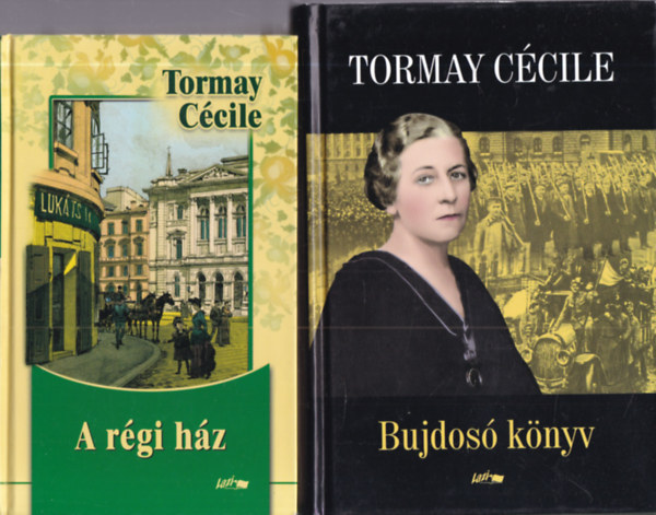 Tormay Cécile - 2 db. magyar irodalom (A régi ház + Bujdosó könyv)