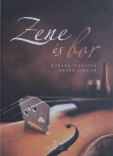 Zuzana Vitálová - Zene és bor