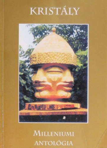 Prosszer G. J�lia - Krist�ly - Milleniumi Antol�gia
