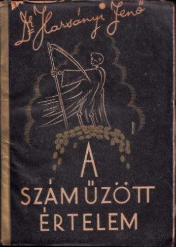 Dr. Hars�nyi Jen� - A sz�m�z�tt �rtelem