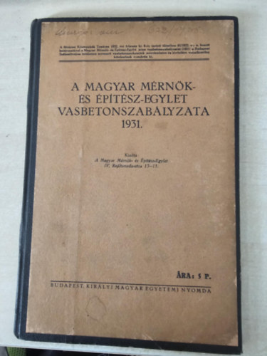A Magyar Mérnök- és Építész-Egylet vasbetonszabályzata 1931.
