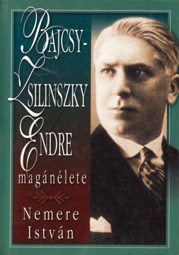 Nemere Istv�n - Bajcsy-Zsilinszky Endre mag�n�lete